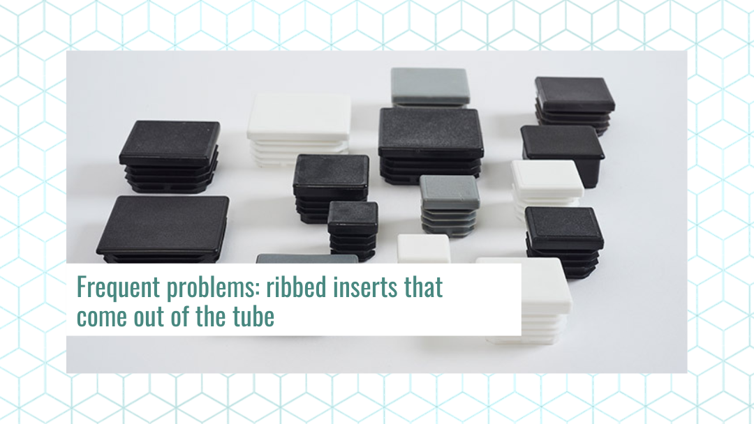 Frequent problems: ribbed inserts that come out of the tube