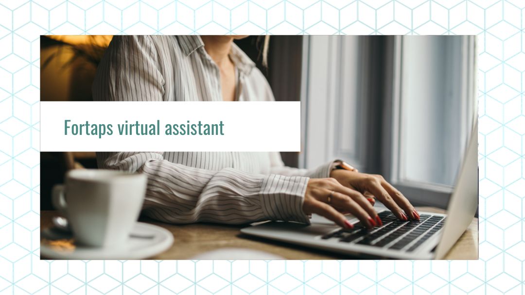 Fortaps-virtual-assistant