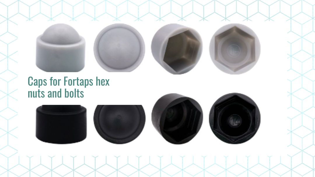 Caps for Fortaps hex nuts and bolts